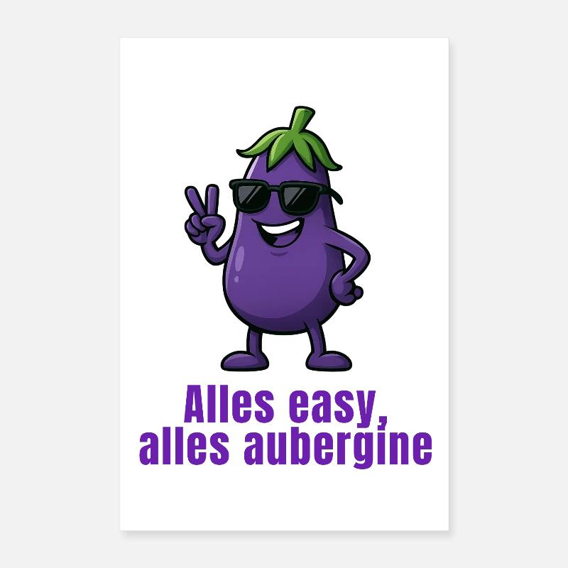 Aubergine - Everything easy Poster 16" x 24" (40x60 cm)