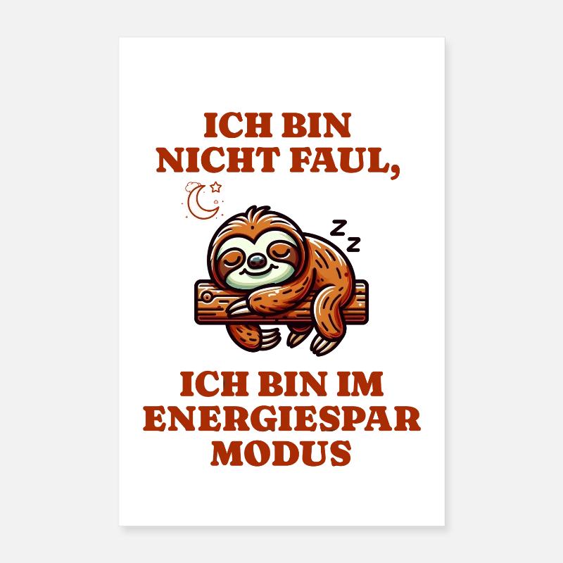 Sloth in power saving mode I'm not lazy Poster 16" x 24" (40x60 cm)