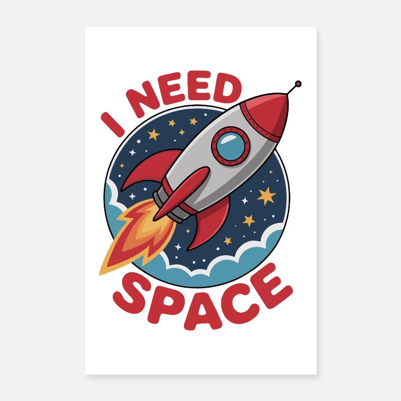 Rakete im Weltraum Cartoon style - 'I NEED SPACE Poster 40x60 cm