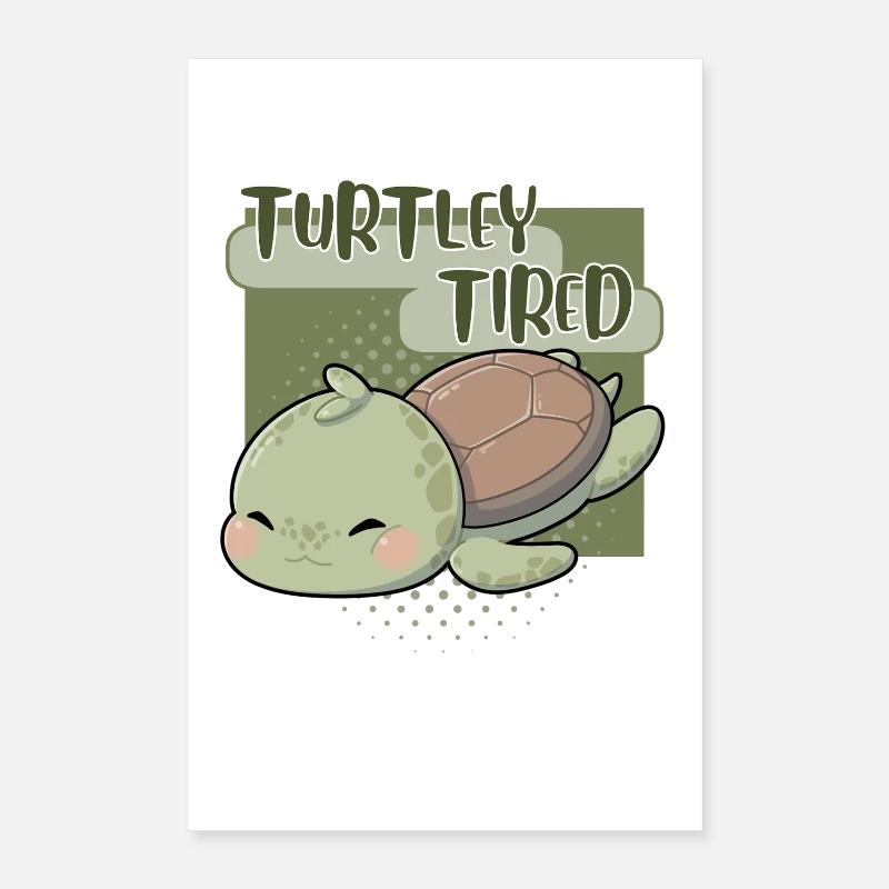 Turtley Tired – Müde Schildkröte Poster 40x60 cm
