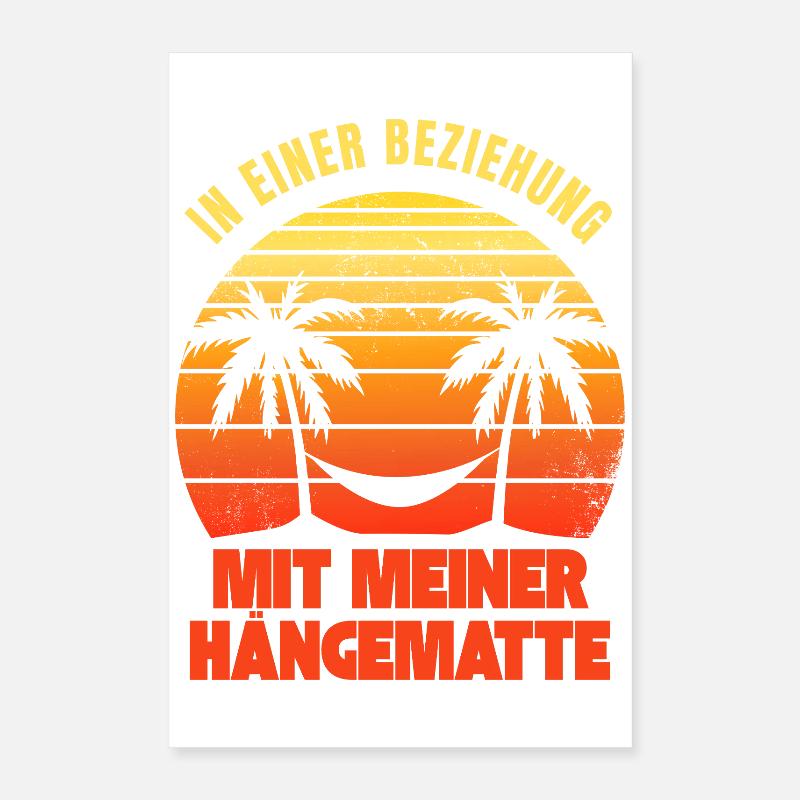 In einer Beziehung mit meiner Hängematte Poster 40x60 cm