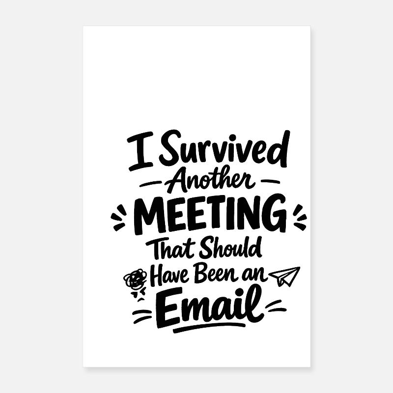 Witziges Bürohumor Meeting E-Mail Design Poster 40x60 cm