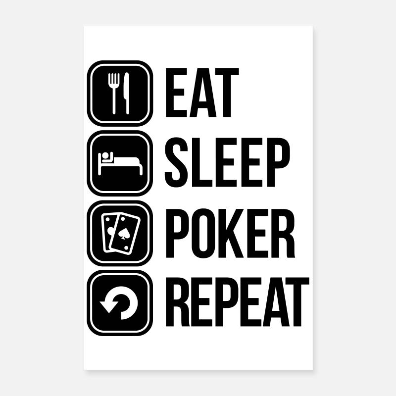 eat sleep poker repeat Poster 40 x 60 cm