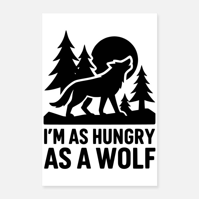 hungry wolf hungrig Poster 40x60 cm