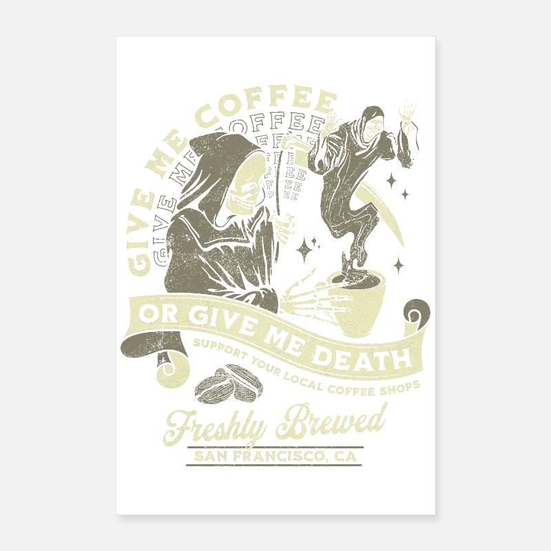 Kaffee oder Tod: Frisch Gebrüht Poster 40x60 cm
