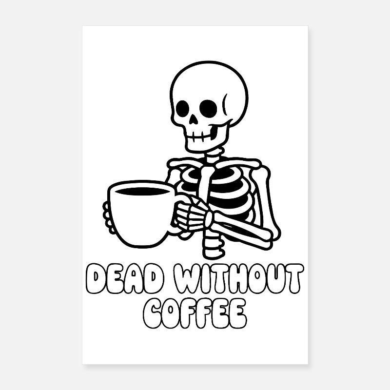 Squelette de café mort Poster 40 x 60 cm