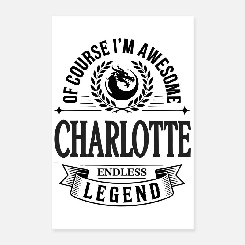 Charlotte name - endless legend awesome Poster 16" x 24" (40x60 cm)