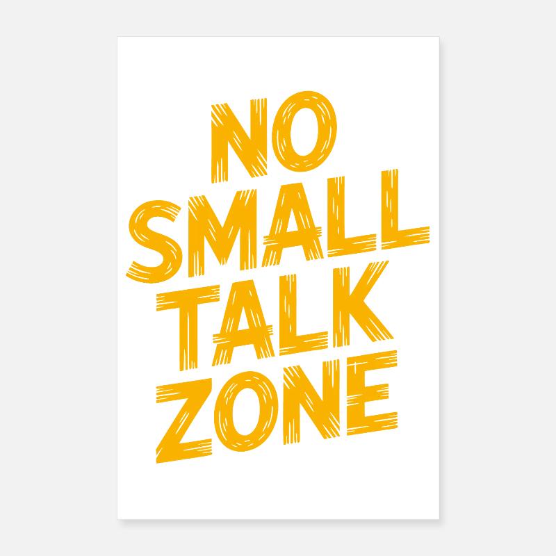 Pas de zone de bavardage Poster 40 x 60 cm