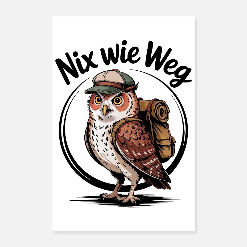 Nix Wie Weg WanderEule Poster 40x60 cm