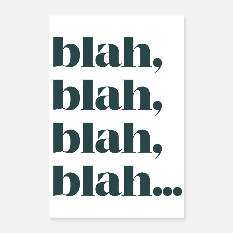 Blah bla bla Poster 40 x 60 cm