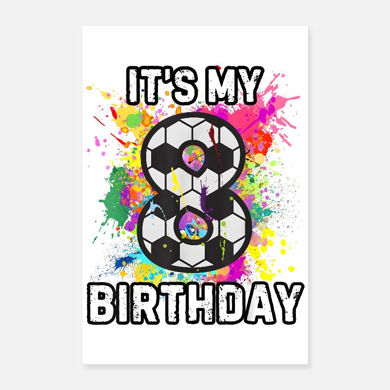 C’est mon 8e anniversaire de football Poster 40 x 60 cm