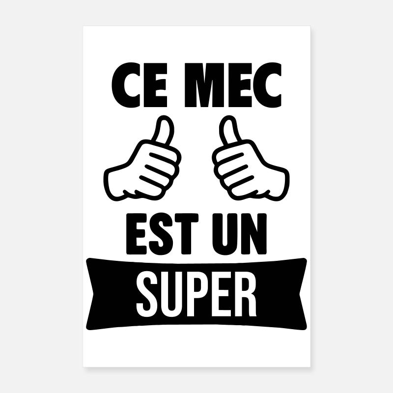 Ce Mec Est Un Super Personnalisable Poster 40 x 60 cm