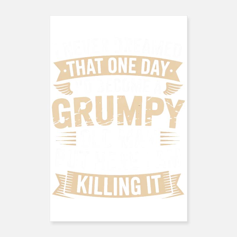 Grumpy Old Man Killing It Poster 40 x 60 cm