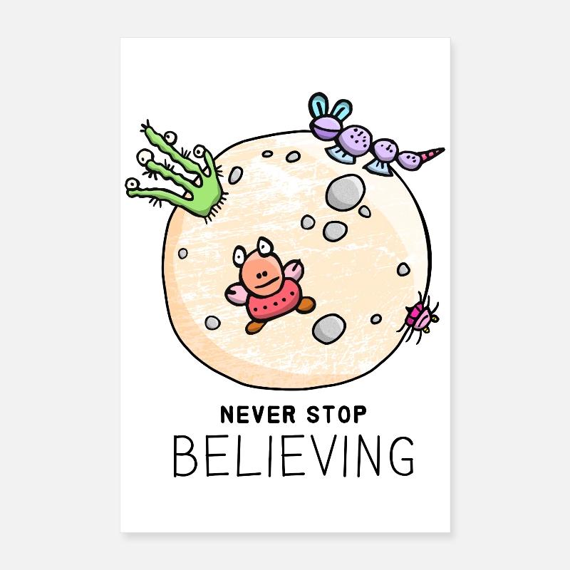 "Never Stop Believing" positiver Spruch mit Aliens Poster 40x60 cm
