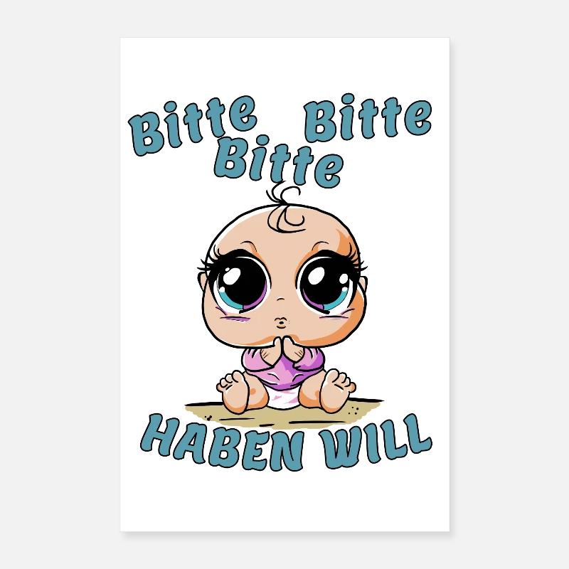 Bitte bitte bitte---haben will Poster 40x60 cm