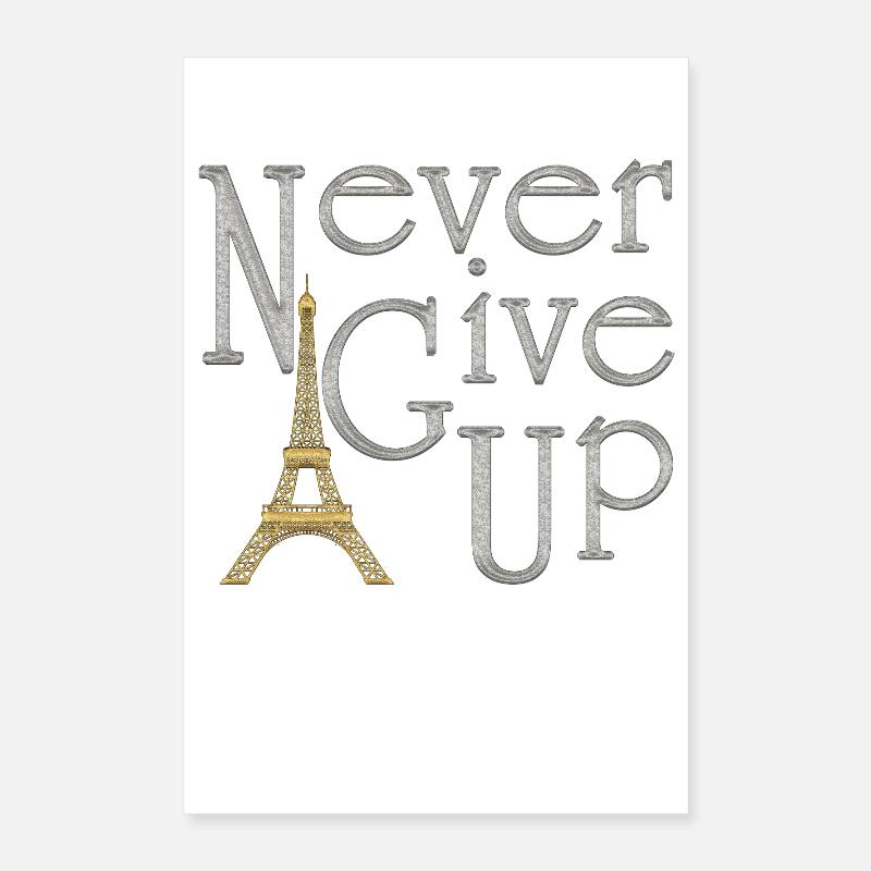 NEVER GIVE UP Silber Eiffelturm Gold Poster 40x60 cm