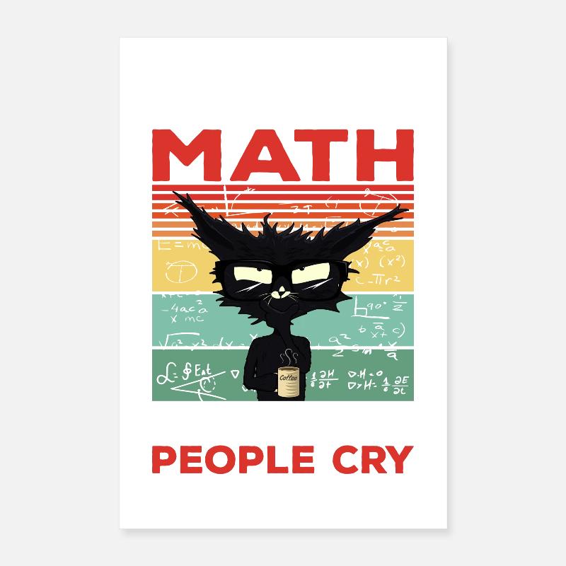 I Love Math It Makes People Cry Mathe Geschenk Poster 40x60 cm