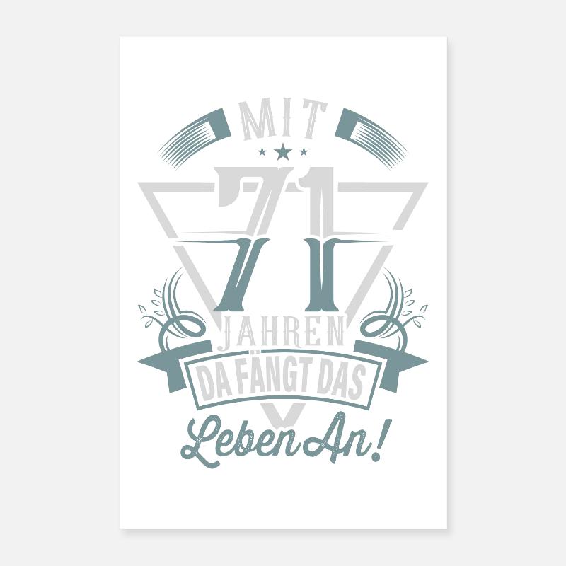 71. Geburtstag Da Fängt Das Leben An Poster 40x60 cm