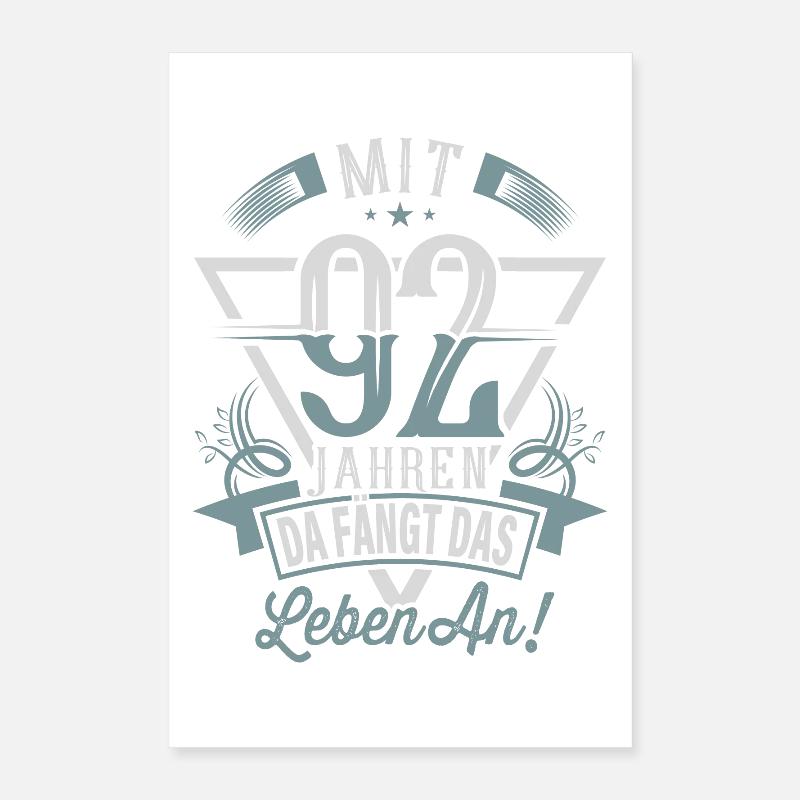 92. Geburtstag Da Fängt Das Leben An Poster 40x60 cm