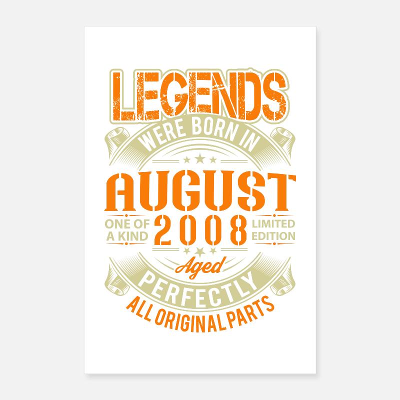 2008 August Geburtstag Legende Poster 40x60 cm