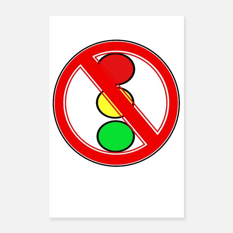 Panneau d’interdiction des feux de circulation Poster 40 x 60 cm