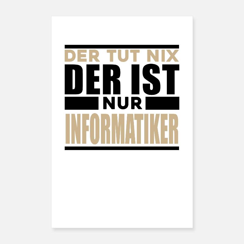 Informatiker Spruch Poster 40x60 cm