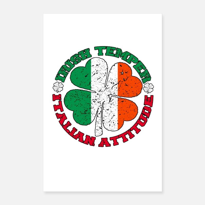 Irish Temper Italian Attitude Shirt Patrick’s Day Poster 40 x 60 cm