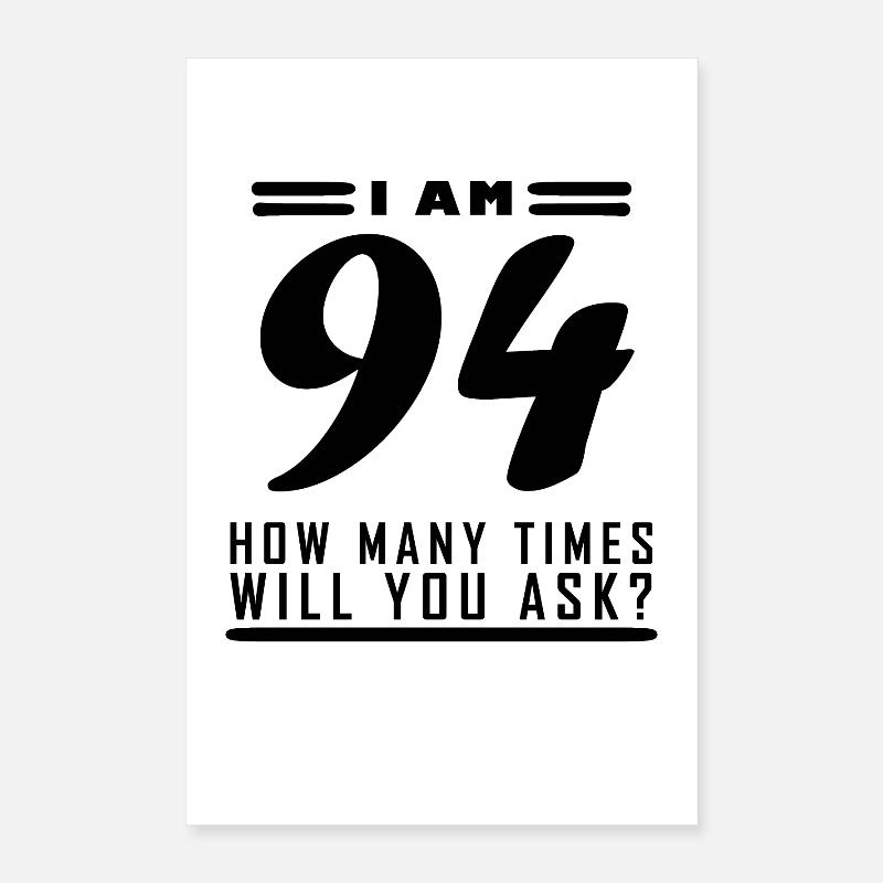 Ich bin 94 – 94. Geburtstag Geschenk Poster 40x60 cm