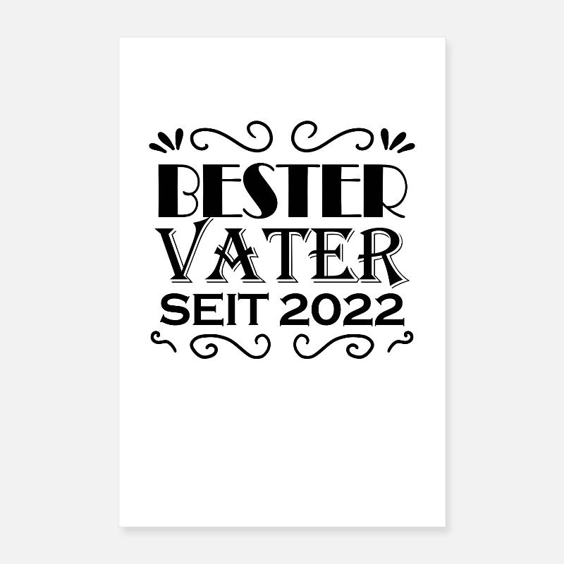 Bester Vater seit 2022 Poster 40x60 cm