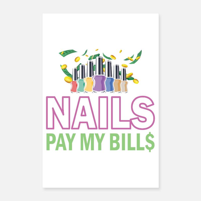 Nails Pay My Bills Manucure Poster 40 x 60 cm