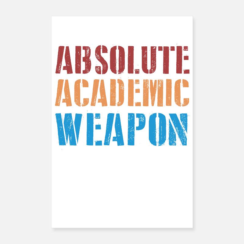 Students Absolute Academic Weapon Poster 16" x 24" (40x60 cm)