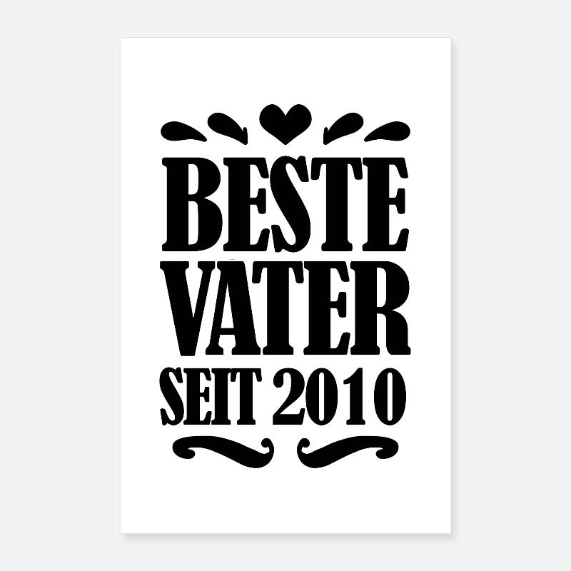 Bester Vater seit 2010 Poster 40x60 cm
