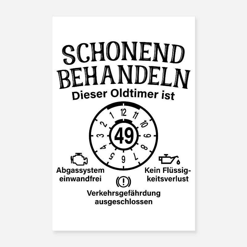49. Geburtstag Schonend Behandeln Oldtimer Ist 49 Poster 40x60 cm