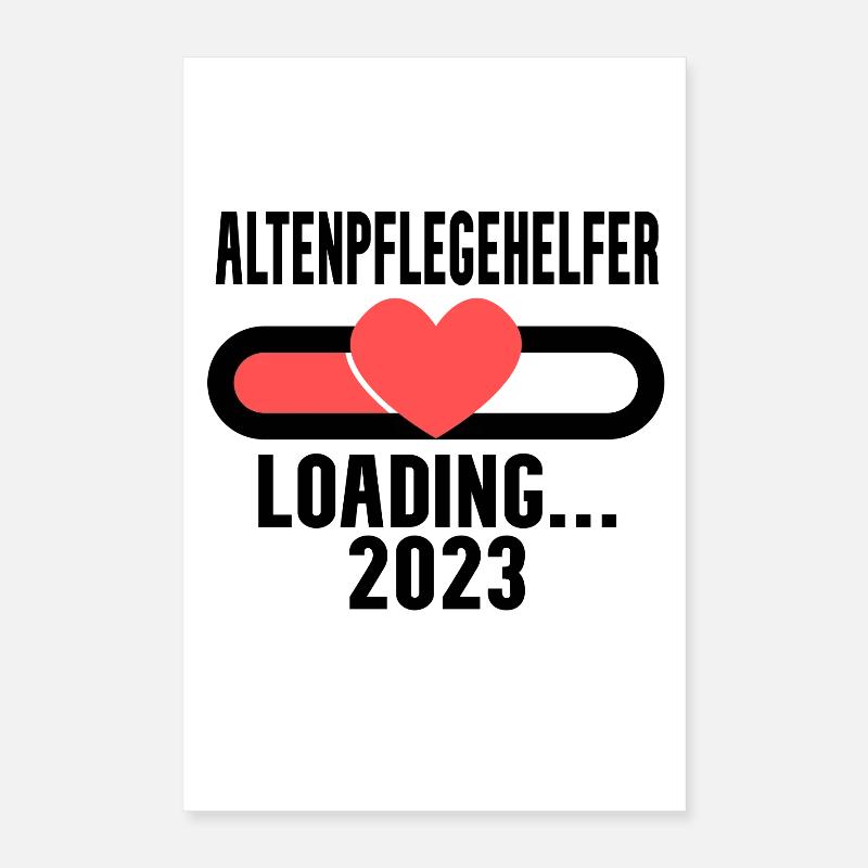 Altenpflegehelfer Beruf Loading 2023 Poster 40x60 cm