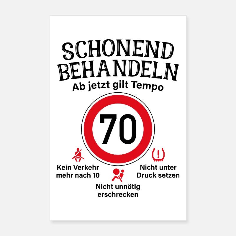 70. Geburtstag Schonend Behandeln 70 Tempolimit 70 Poster 40x60 cm
