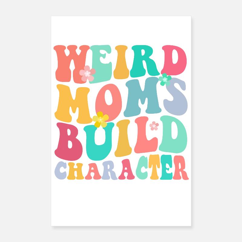 Une mère bizarre construit le caractère Poster 40 x 60 cm