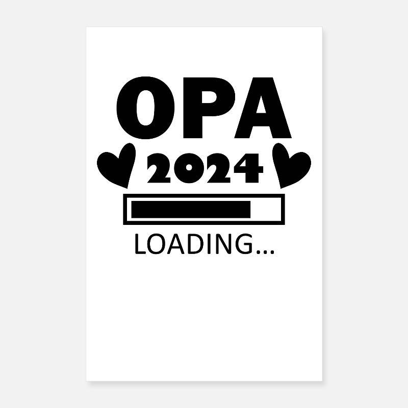 Opa 2024 - Opa werden - Opa Loading 2024 Poster 40x60 cm