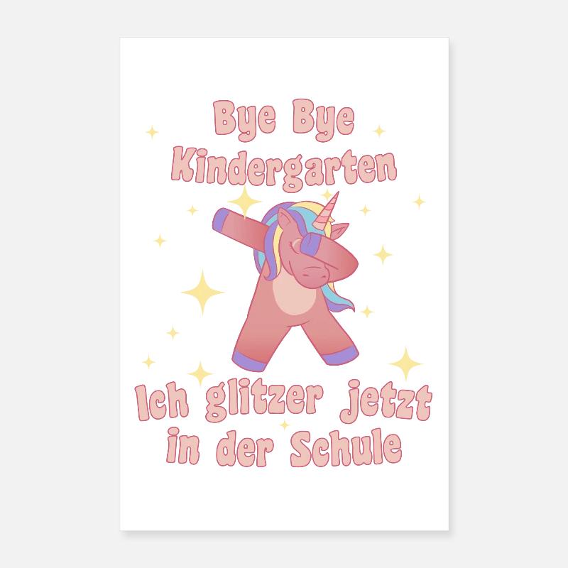 Bye bye Kindergarten Schulstart 2024 Einhorn Dab Poster 40x60 cm