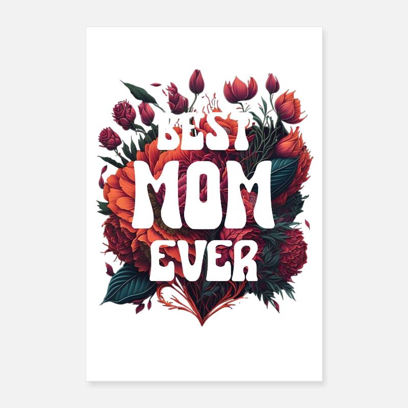 beste Mutter - Best Mom Ever Blumen Poster 40x60 cm
