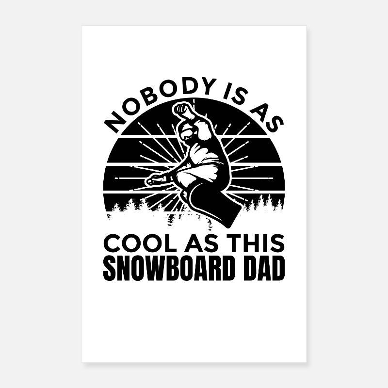 Snowboard Daddy Poster 40 x 60 cm