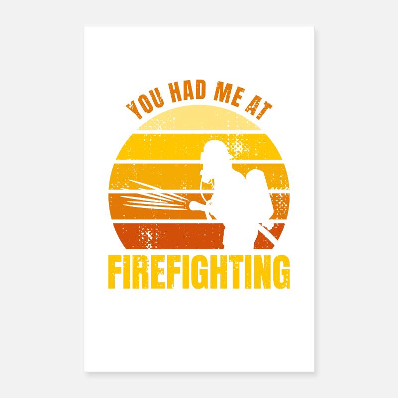 Du hattest mich bei Brandbekämpfung Poster 40x60 cm