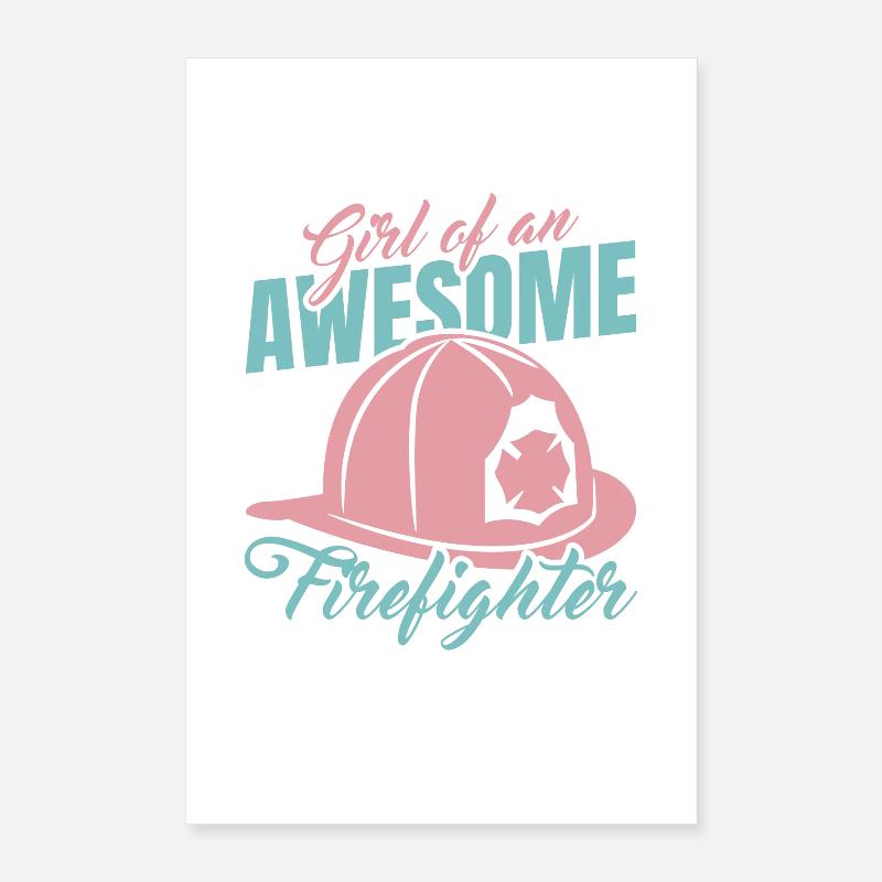 Mädchen eines tollen Feuerwehrmannes Poster 40x60 cm