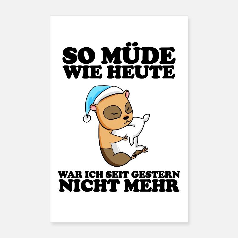Ausschlafen Müde Spruch lustig Schlafen Poster 40x60 cm