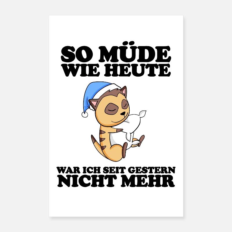 Ausschlafen Müde Spruch lustig Schlafen Poster 40x60 cm