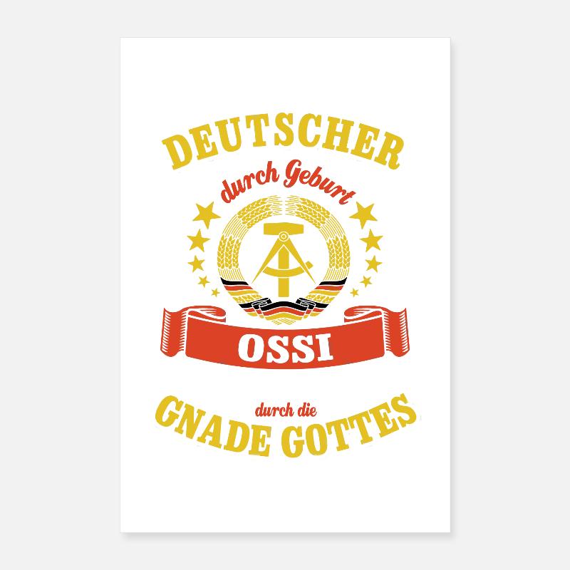Deutscher durch Geburt Ossi durch die Gnade Gottes Poster 40x60 cm