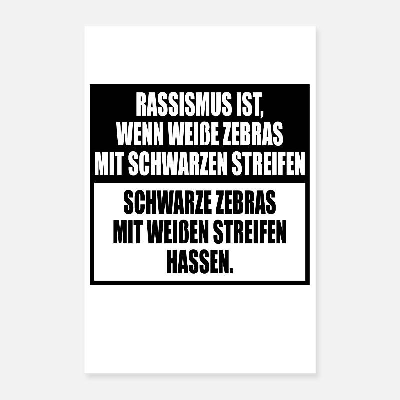 Le racisme expliqué simplement avec des rayures zébrées Poster 40 x 60 cm