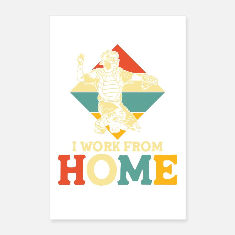 I work from home baseball Poster 40x60 cm