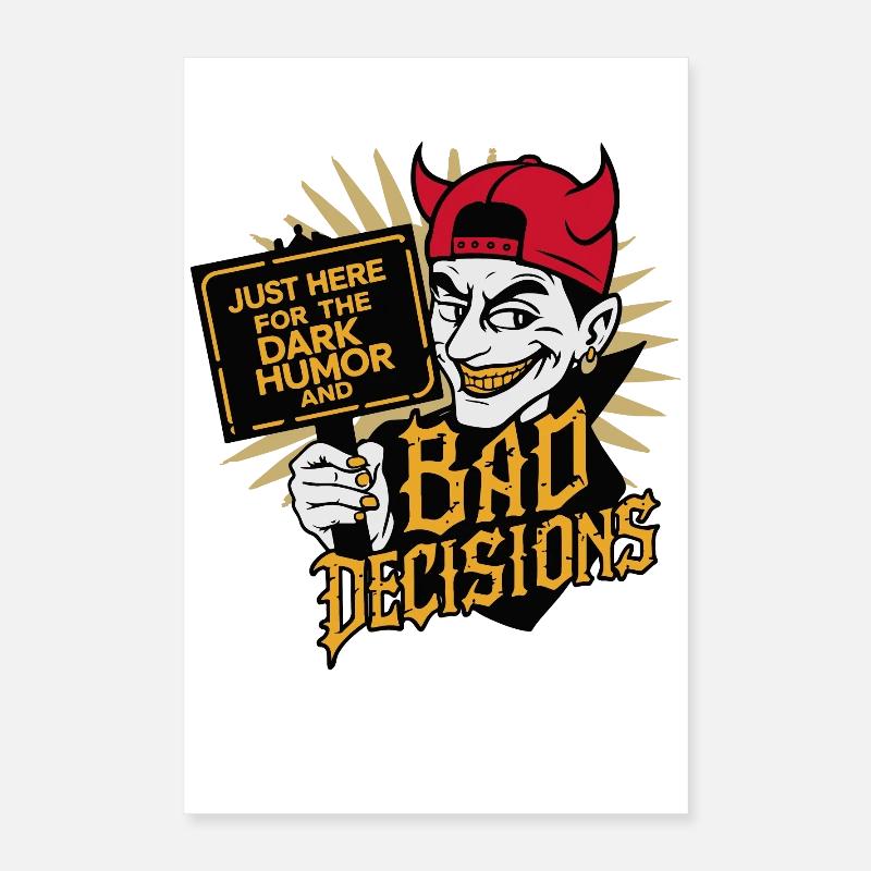 Humour noir et mauvaises décisions Drôle Devil Design Poster 40 x 60 cm