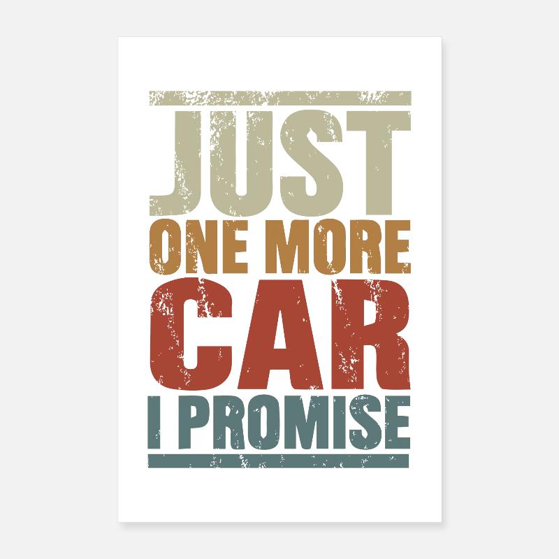 Nur noch ein Auto, versprochen Poster 40x60 cm