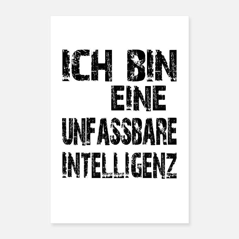 KI Spruch Ich bin eine unfassbare Intelligenz Poster 40x60 cm
